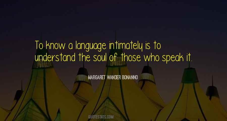 Language Of Soul Quotes #1372806