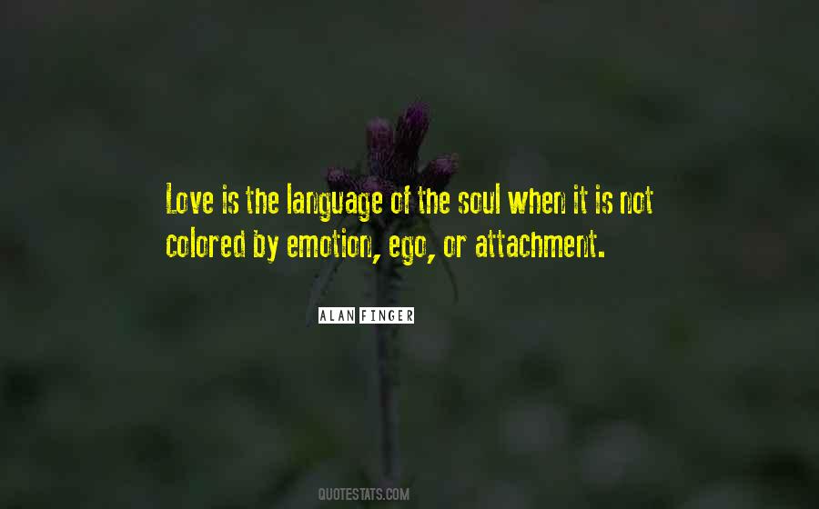 Language Of Soul Quotes #1451754