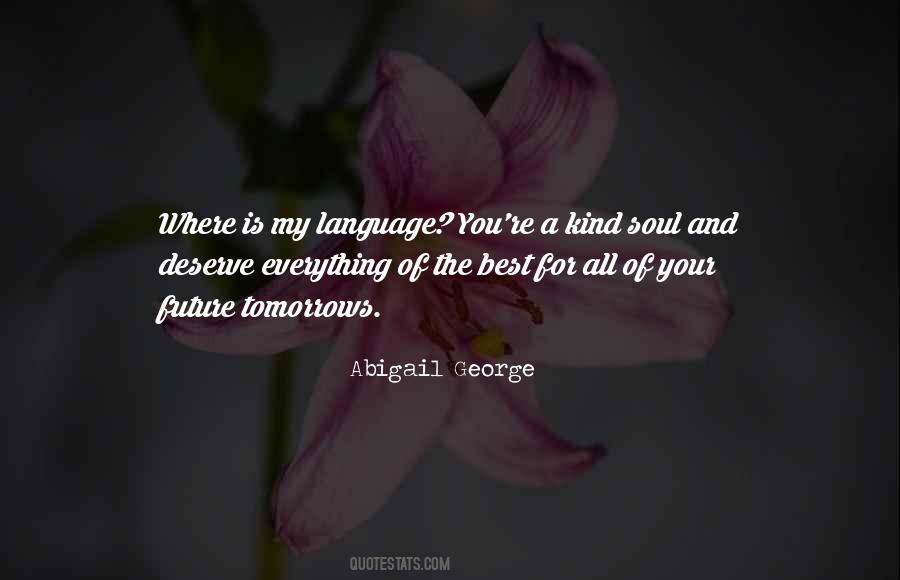Language Of Soul Quotes #887113