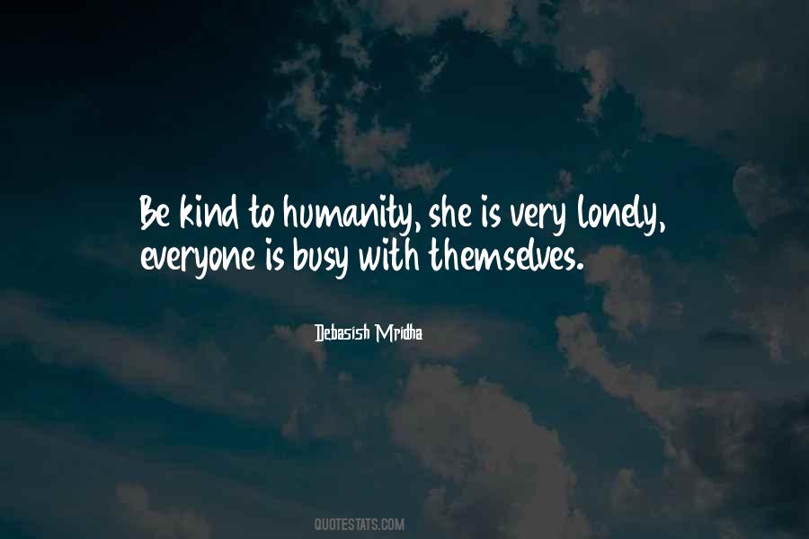 Quotes About Humanity Love #184002