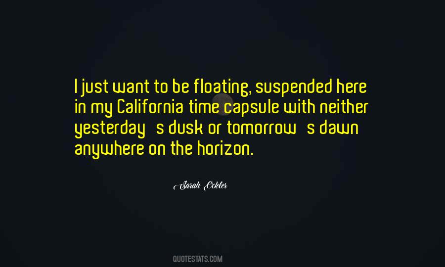 Dawn To Dusk Quotes #620806
