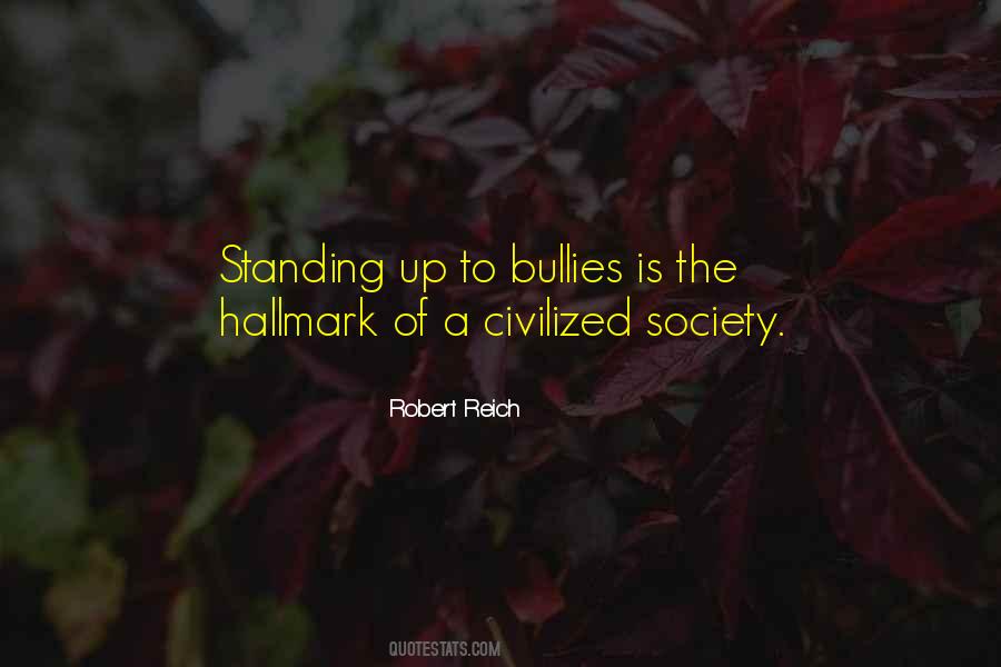 Quotes About Standing Up To Bullies #385847