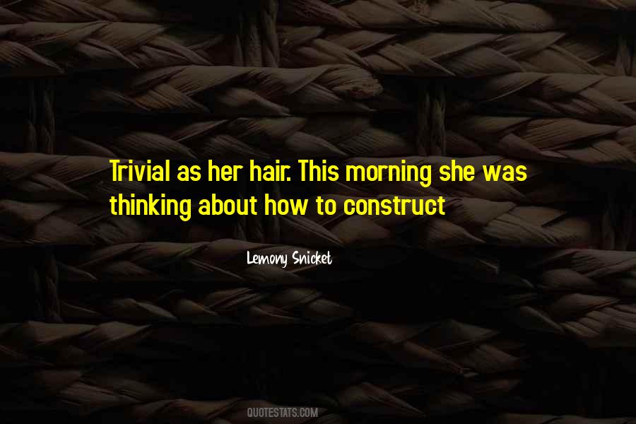 Quotes About Her Hair #1397810