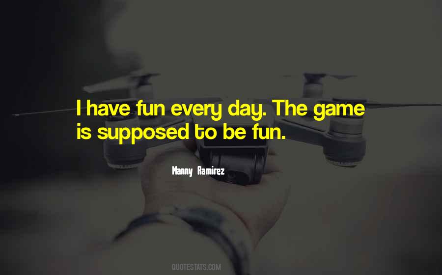 Fun Games Quotes #1063185