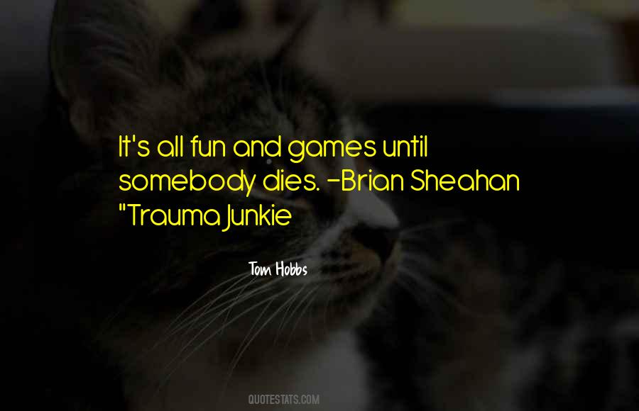 Fun Games Quotes #745409