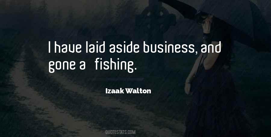 Quotes About Gone Fishing #1101419