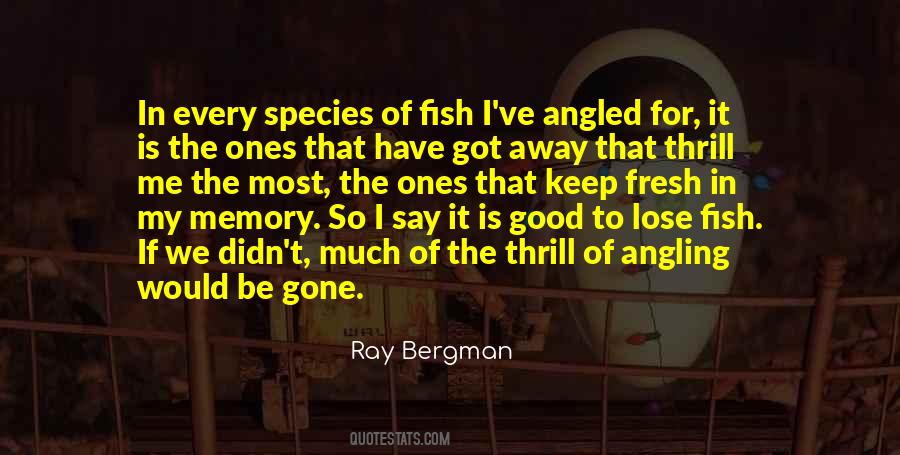 Quotes About Gone Fishing #238188