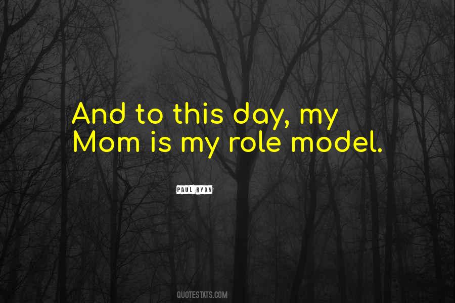 Mom Role Model Quotes #1732850