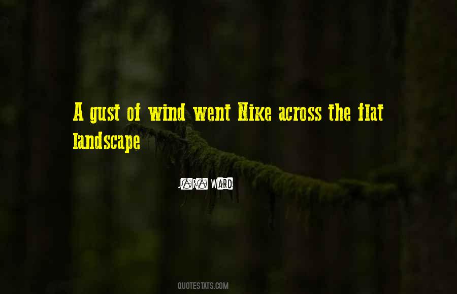 Quotes About Gust Of Wind #1053307