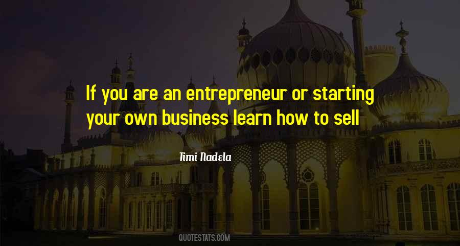 Quotes About Starting Your Own Business #1786820