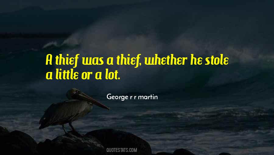 Quotes About A Thief #1220802