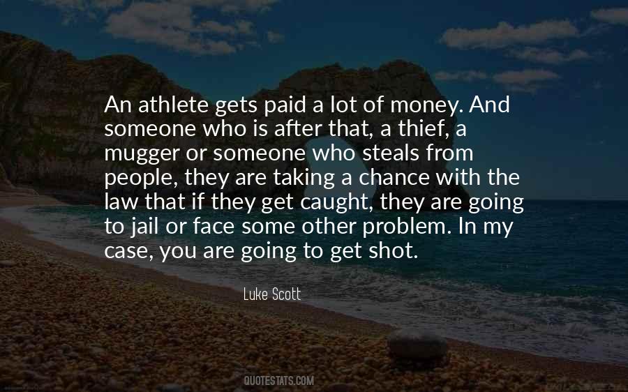 Quotes About A Thief #1242705