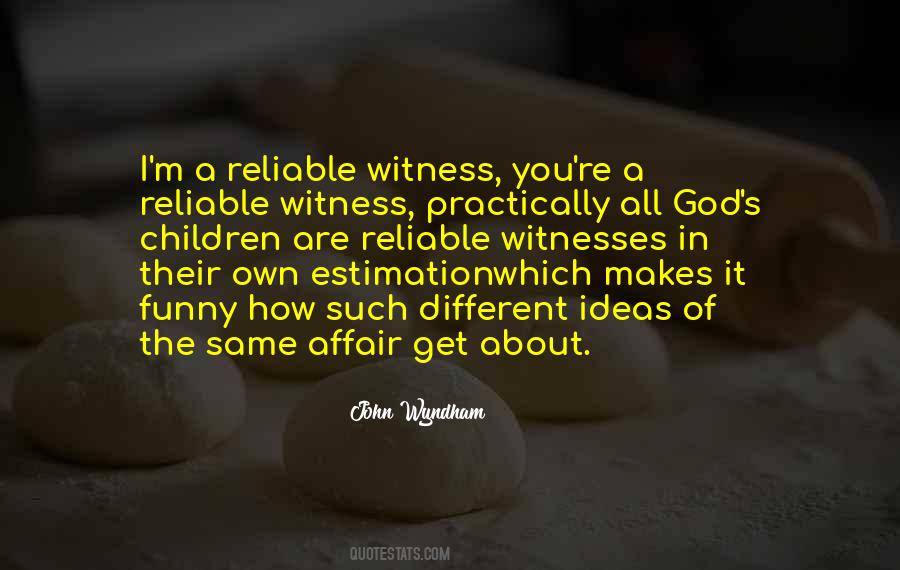 Quotes About Witnesses #1228553