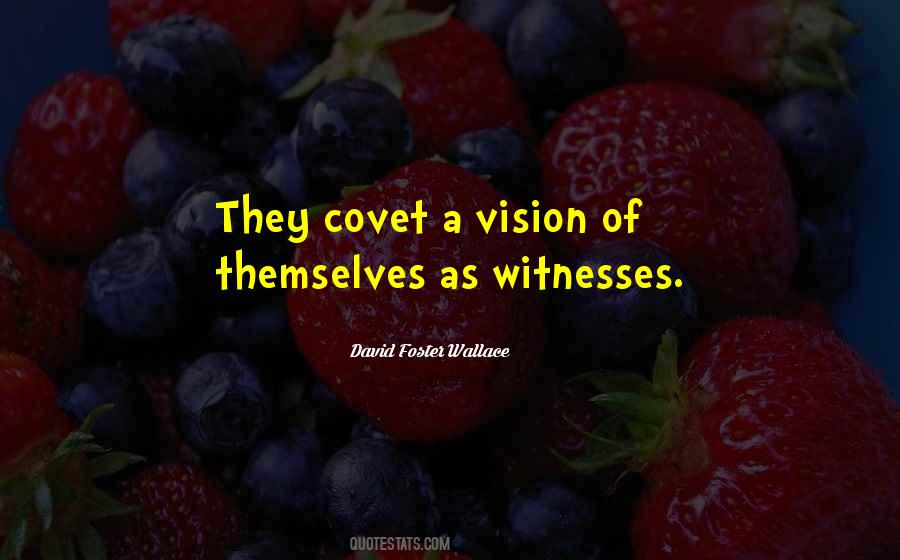 Quotes About Witnesses #1423861