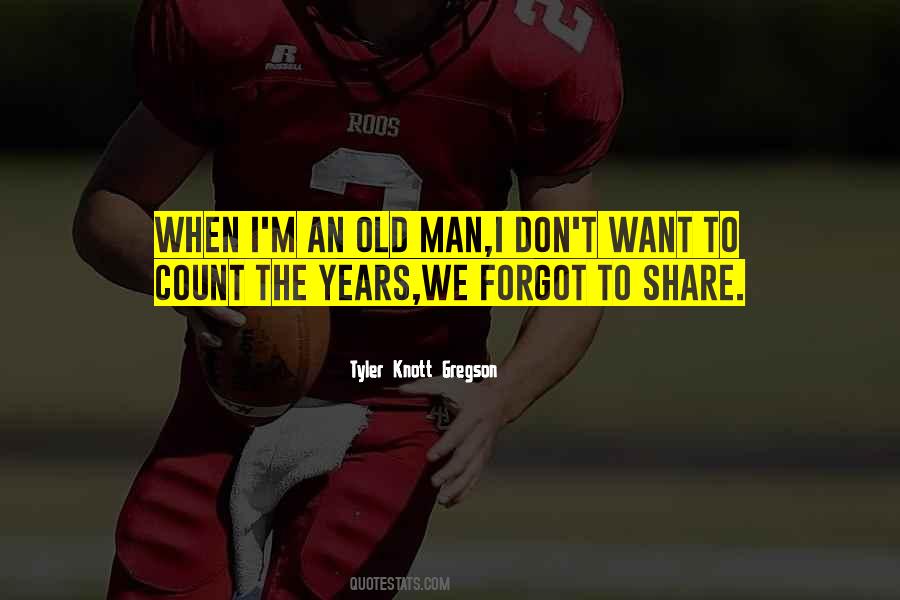 It Is Not The Years That Count Quotes #168932