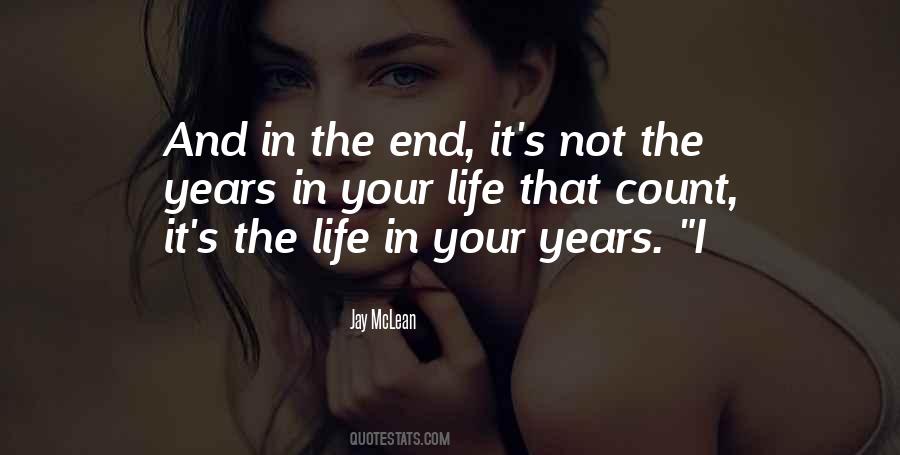 It Is Not The Years That Count Quotes #478245