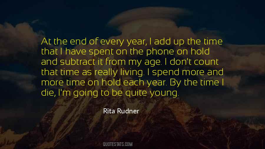 It Is Not The Years That Count Quotes #608618