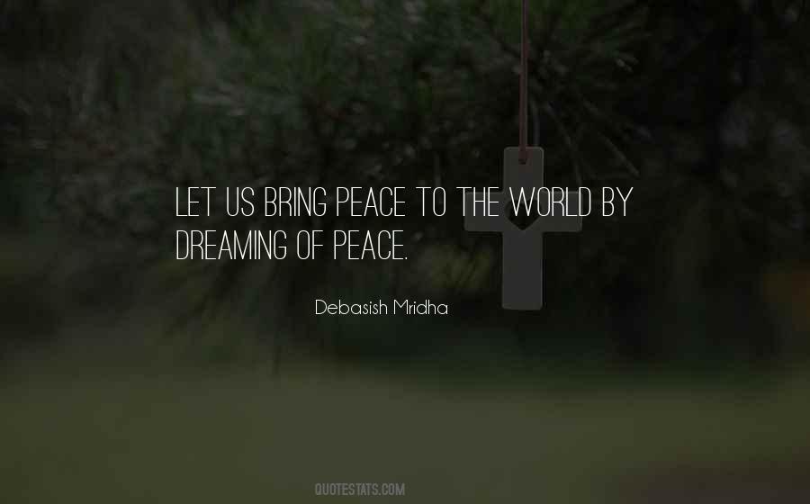 Dreaming Of Peace Quotes #118083