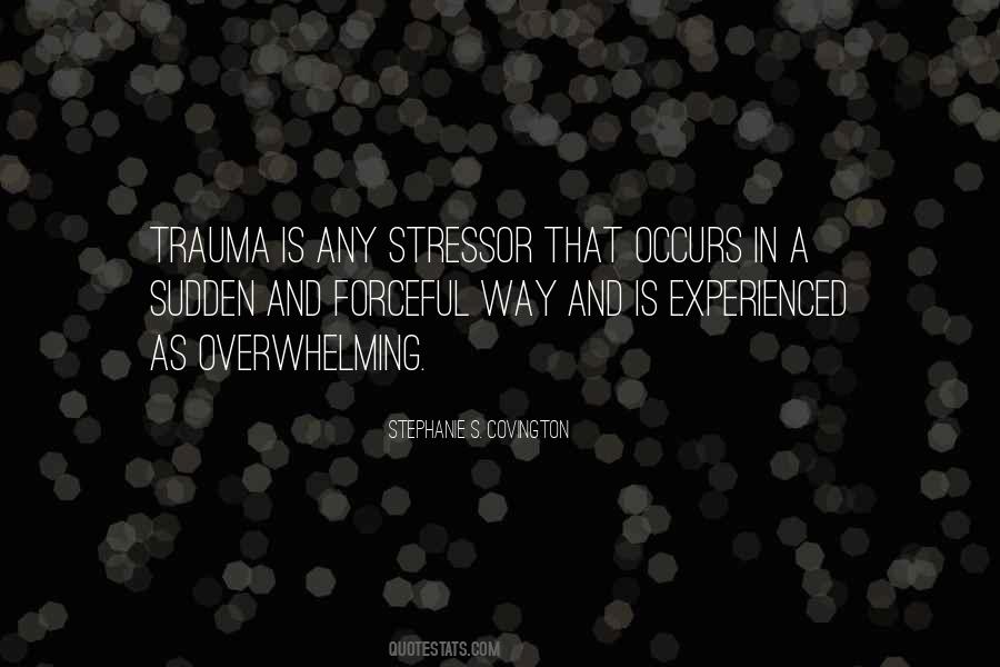 Quotes About Posttraumatic #1233606