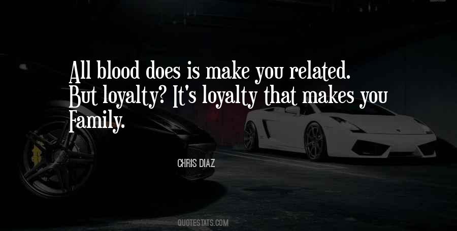 Quotes About Family Loyalty #1164262