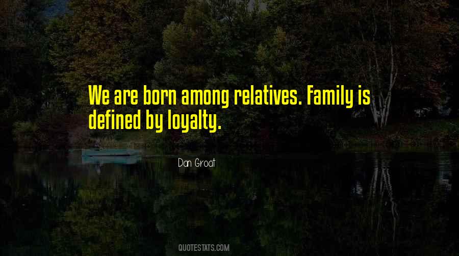 Quotes About Family Loyalty #645793
