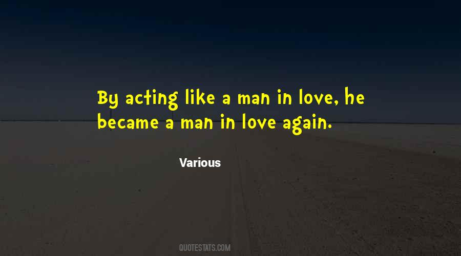 Quotes About Acting Like A Man #413842