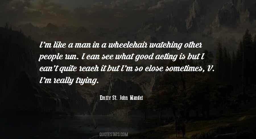 Quotes About Acting Like A Man #944989