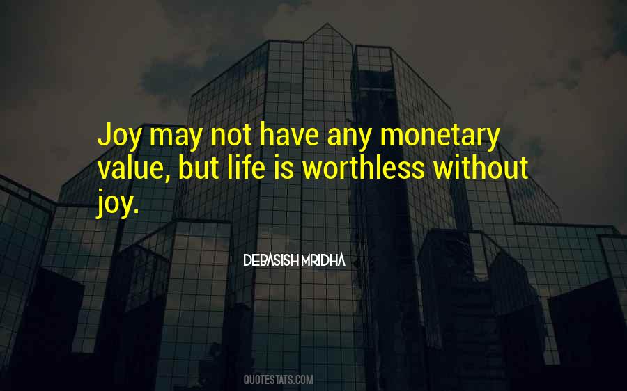 Quotes About Worthless Life #1087286