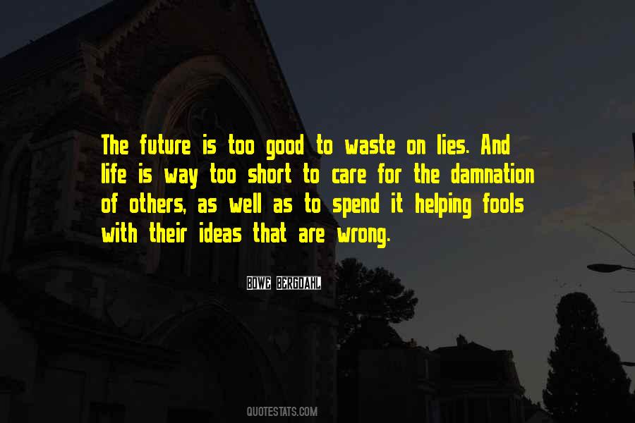 Quotes About Life The Future #71055