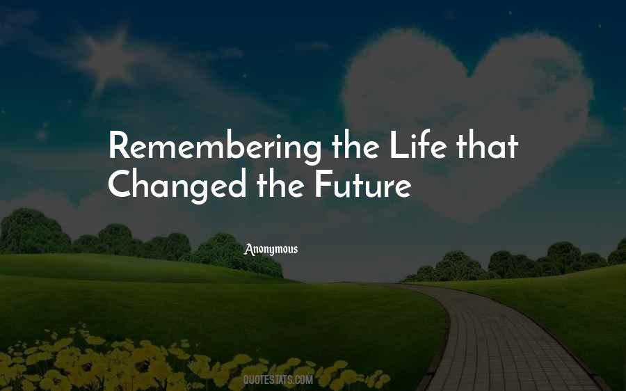 Quotes About Life The Future #88156