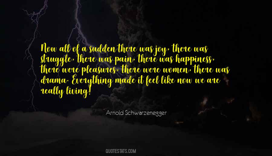 Quotes About Sudden Happiness #1402628