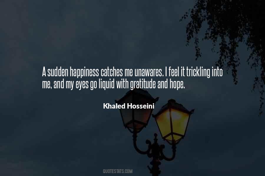 Quotes About Sudden Happiness #416849