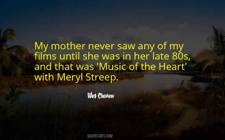 Music Of The Heart Quotes #491389