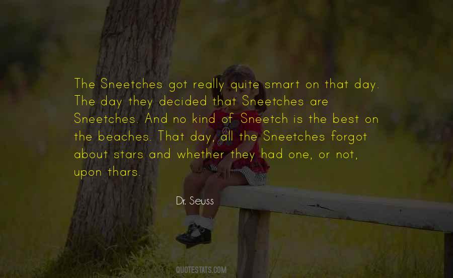 Quotes About Sneetches #71889