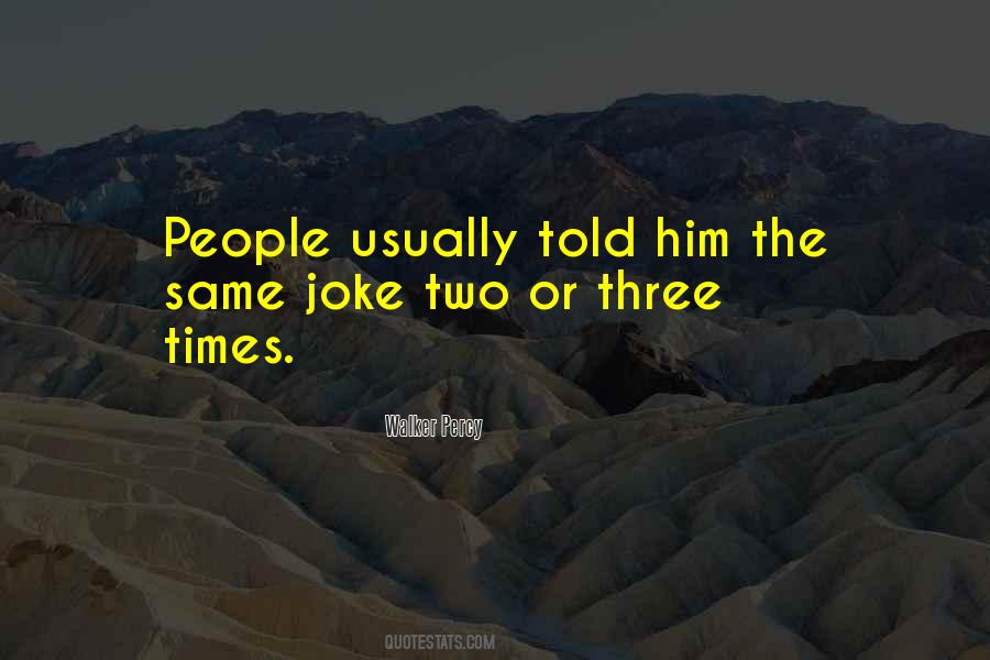 Quotes About Three Times #1391122