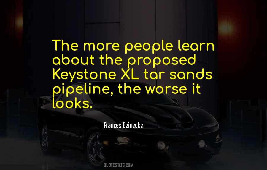 Quotes About The Keystone Pipeline #1210321