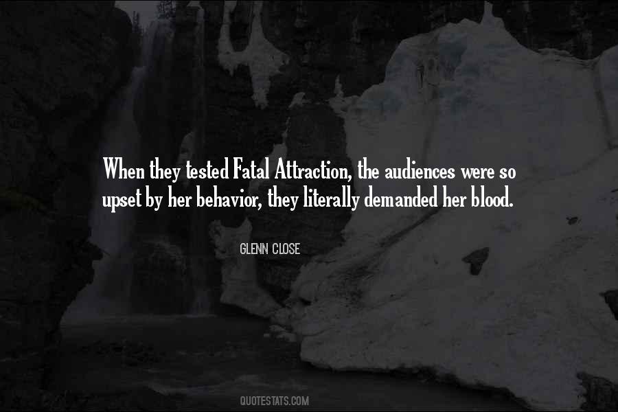 Quotes About Fatal Attraction #265148