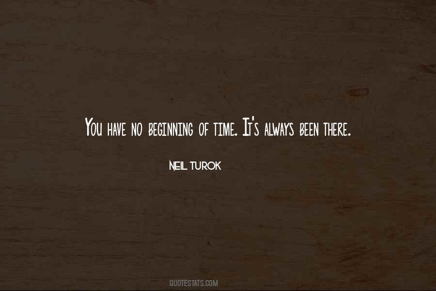 Beginning Of Time Quotes #221936