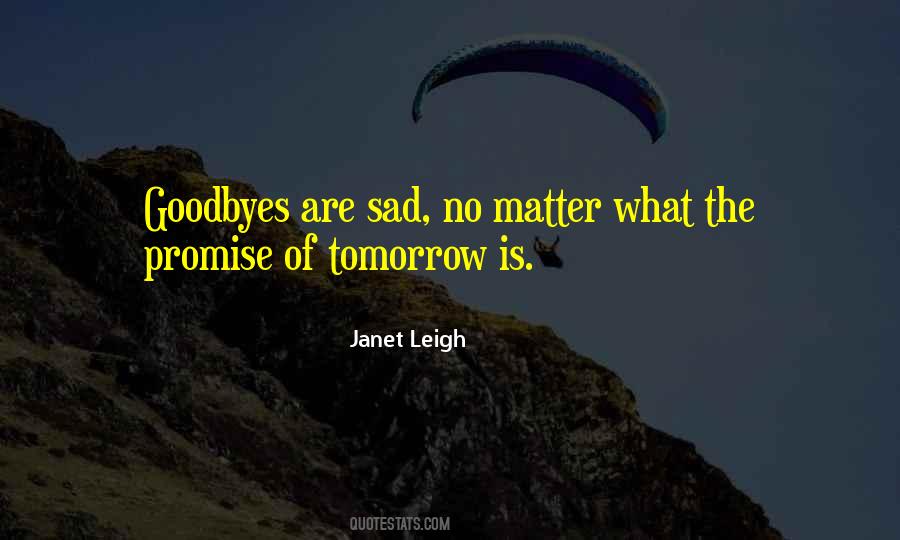 Quotes About No Goodbyes #178495