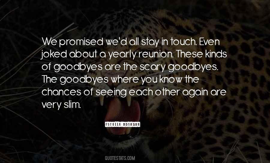 Quotes About No Goodbyes #204160
