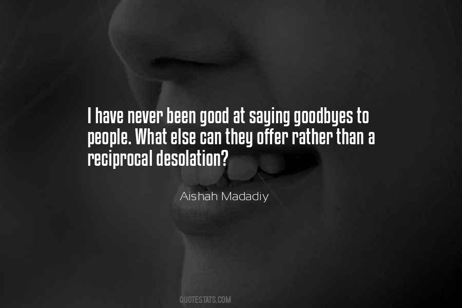 Quotes About No Goodbyes #260884