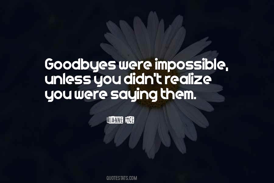 Quotes About No Goodbyes #331990