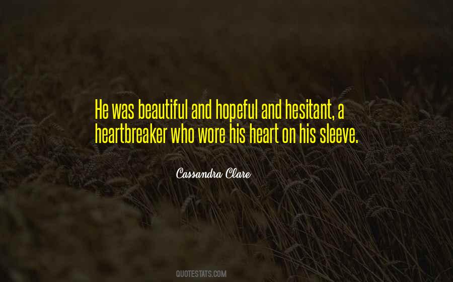 Quotes About Heart On Sleeve #1728921