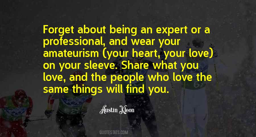 Quotes About Heart On Sleeve #227781 Quotes About Heart On Sleeve #227781