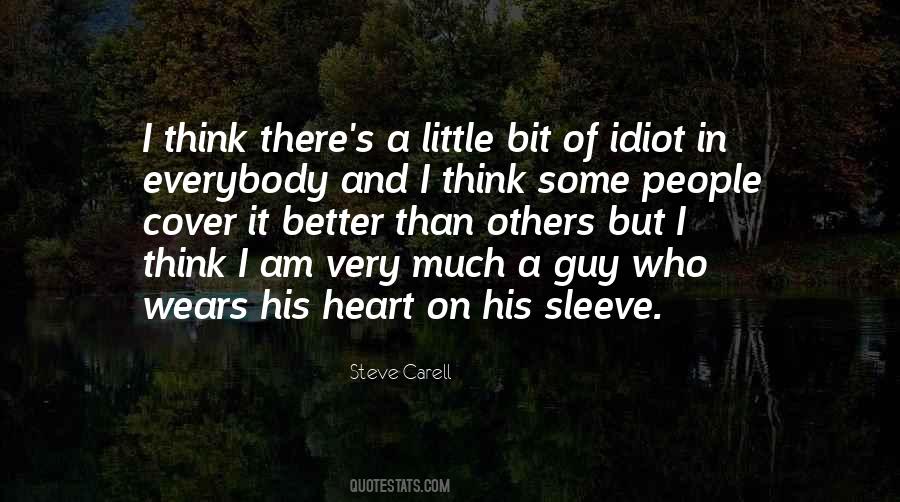 Quotes About Heart On Sleeve #565876 Quotes About Heart On Sleeve #565876