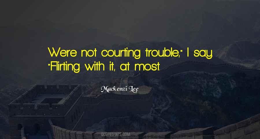 Quotes About Flirting #1336965