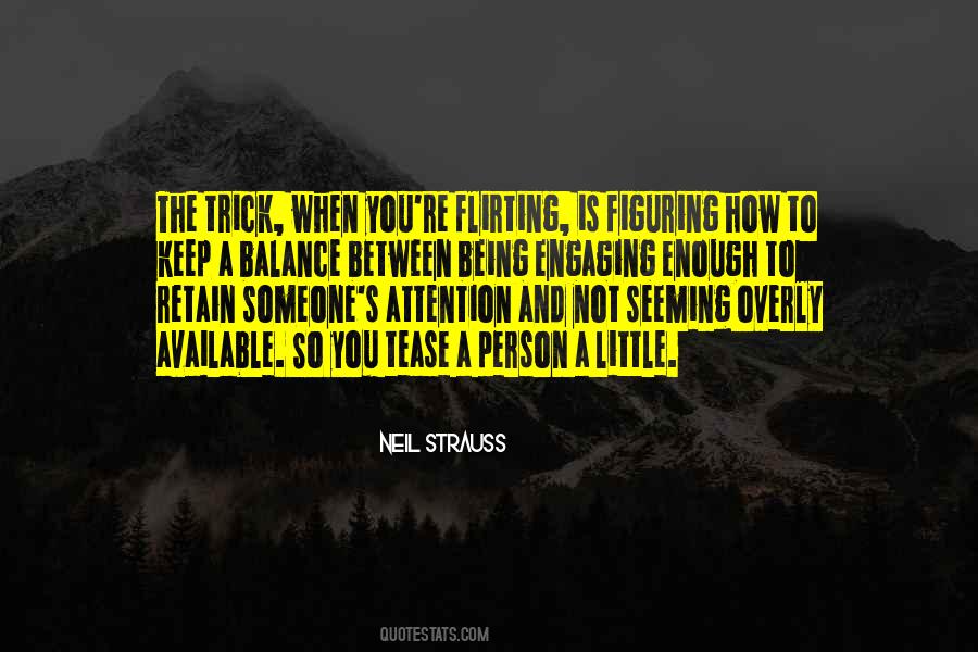 Quotes About Flirting #1459669