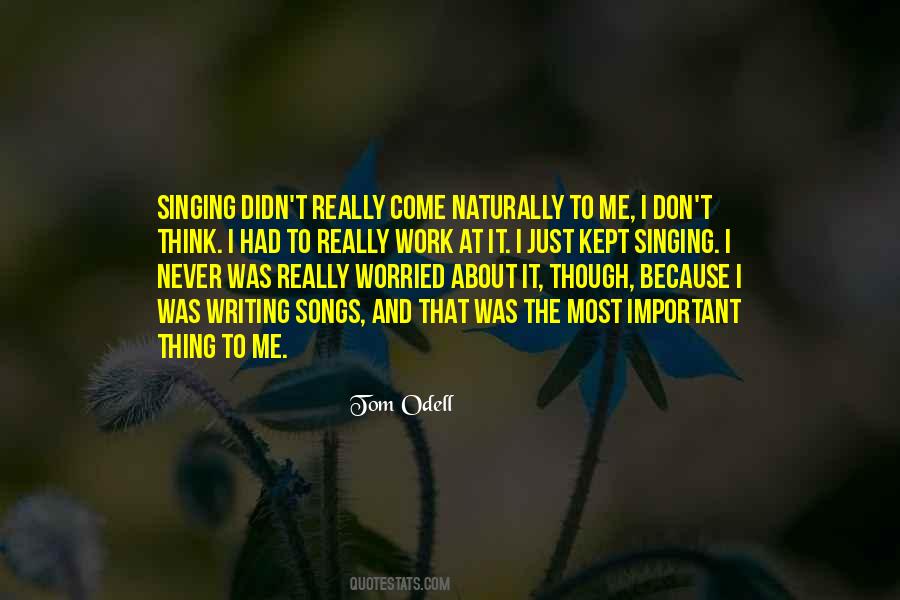 Thing About Me Quotes #35332