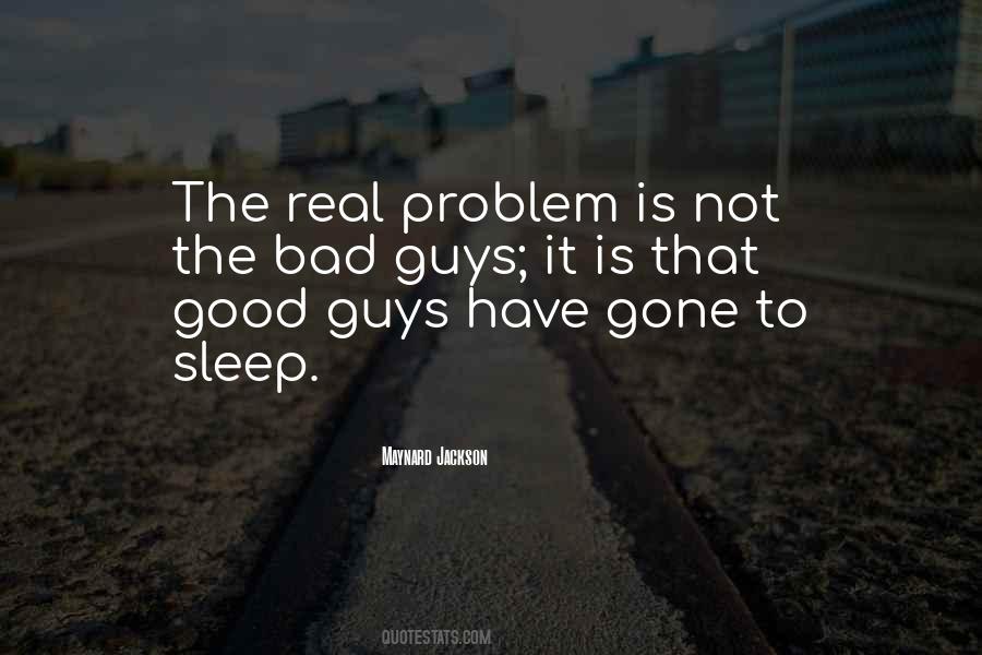 Quotes About Good Guys Vs Bad Guys #149563