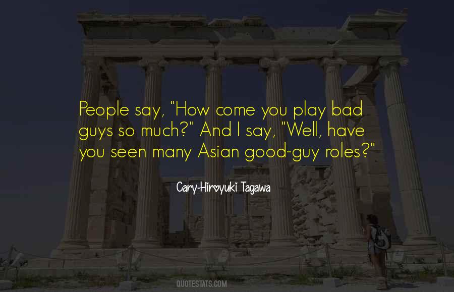 Quotes About Good Guys Vs Bad Guys #198126